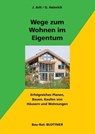 Wege zum Wohnen im Eigentum - Joachim Arlt ; Gabriele Heinrich - 9783893674060