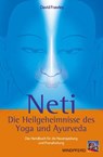 Neti  Die Heilgeheimnisse des Yoga und Ayurveda - David Frawley - 9783893854523