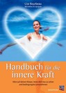 Handbuch für die innere Kraft - Lise Bourbeau ; Micheline St-Jacques - 9783893854608