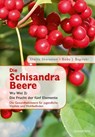 Schisandra-Beere - Shalila Sharamon ; Bodo J. Baginski - 9783893855902