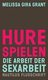 Hure spielen - Melissa Gira Grant - 9783894017996