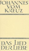 Sämtliche Werke / Das Lied der Liebe - Johannes vom Kreuz - 9783894111502