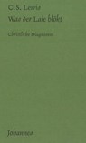 Was der Laie blökt - Clive S Lewis - 9783894111564