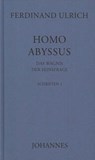 Homo Abyssus - Ferdinand Ulrich - 9783894112844