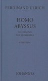 Homo Abyssus - Ferdinand Ulrich - 9783894112844