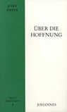 Über die Hoffnung - Josef Pieper - 9783894113940
