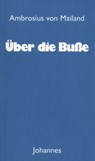 Über die Buße - Ambrosius von Mailand - 9783894114633
