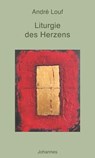 Liturgie des Herzens - André Louf - 9783894114657