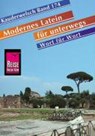Modernes Latein für unterwegs. Wort für Wort. Kauderwelsch - Dagmar DaSilveira Macedo ; Gisela Frense - 9783894163518