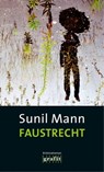 Faustrecht - Sunil Mann - 9783894251642