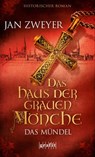 Das Haus der grauen Mönche - Jan Zweyer - 9783894251840