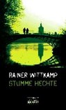 Wittkamp, R: Stumme Hechte - WITTKAMP,  Rainer - 9783894254698