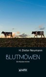 Blutmöwen - H. Dieter Neumann - 9783894255770