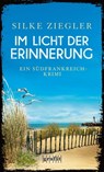 Im Licht der Erinnerung - Silke Ziegler - 9783894257385