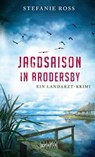 Jagdsaison in Brodersby - Stefanie Ross - 9783894257439