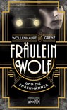 Fräulein Wolf und die Ehrenmänner - Gabriella Wollenhaupt ; Friedemann Grenz - 9783894257828