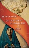 Die Schwertkämpferin - Beate Sauer - 9783894258214
