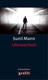 Uferwechsel - Sunil Mann - 9783894258719