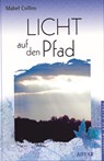 Licht auf dem Pfad - Mabel Collins - 9783894272067