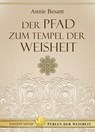 Der Pfad zum Tempel der Weisheit - Annie Besant - 9783894272388
