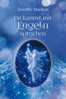 Du kannst mit Engeln sprechen - Dorothy Maclean - 9783894273071