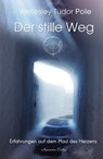 Der stille Weg - Wellesley Tudor Pole - 9783894275662