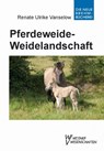 Pferdeweide-Weidelandschaft - Renate Ulrike Vanselow - 9783894329129