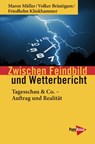 Zwischen Feindbild und Wetterbericht - Maren Müller ; Volker Bräutigam ; Friedhelm Klinkhammer - 9783894387044