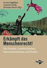 Erkämpft das Menschenrecht! - Sevim Dagdelen ; Annette Groth ; Norman Paech - 9783894388300