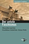 Der untote Faschismus - Luciano Canfora - 9783894388430