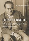 Hein Heckroth - Bühnenbildner, Filmdesigner, Maler - Marcus Kiefer ; Sigrid Ruby - 9783894456108