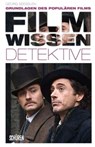 Filmwissen: Detektive - Georg Seeßlen - 9783894727031