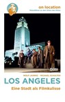 On Location: Los Angeles - Wolf Jahnke ; Michael Scholten - 9783894728069