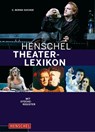 Henschel Theaterlexikon - Michael Brommer ; Simon Elson ; C. Bernd Sucher - 9783894876173