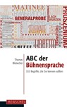 ABC der Bühnensprache - Thomas Blubacher - 9783894877699
