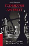 Todesküsse am Brett - Martin Breutigam - 9783895337437