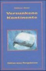 Versunkene Kontinente - David Hatcher Childress ; Richard Shaver - 9783895392535