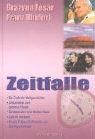 Zeitfalle - Grazyna Fosar ; Franz Bludorf - 9783895393860