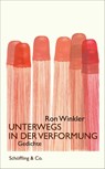 Unterwegs in der Verformung - Ron Winkler - 9783895612312