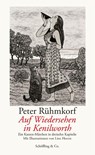 Auf Wiedersehen in Kenilworth - Peter Rühmkorf - 9783895612626