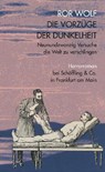 Die Vorzüge der Dunkelheit - Ror Wolf - 9783895613074