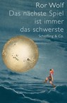 Das nächste Spiel ist immer das schwerste - Ror Wolf - 9783895613241