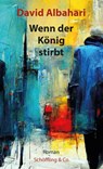 Wenn der König stirbt - David Albahari - 9783895614248