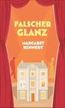 Falscher Glanz - Margaret Kennedy - 9783895614439