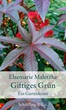 Giftiges Grün - Elsemarie Maletzke - 9783895618598