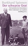 Der schwarze Grat - Burkhard Spinnen - 9783895619878