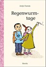 Regenwurmtage - Antje Damm - 9783895652332
