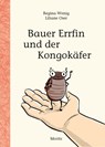 Bauer Errfin und der Kongokäfer - Regina Wenig - 9783895654282