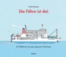 Die Fähre ist da! - Yuichi Kasano - 9783895654299