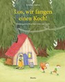 Los, wir fangen einen Koch! - Kristina Andres - 9783895654534